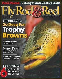 The April 2008 issue of Fly Rod & Reel.